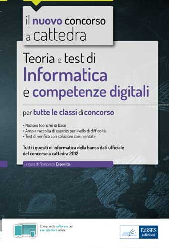 Teoria e test di Informatica e competenze digitali: Nozioni teoriche di ...