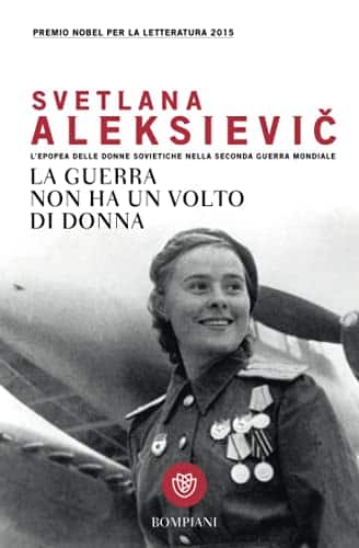 La Guerra Non Ha Un Volto Di Donna Lepopea Delle Donne Sovietiche Nella Seconda Guerra