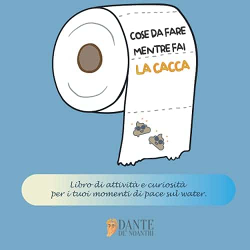 Cose da fare mentre fai la CACCA Libro di attività e curiosità per i tuoi momenti di pace sul