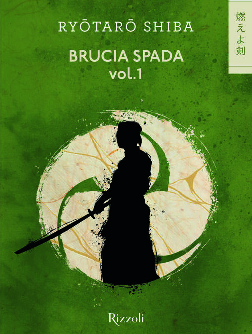Brucia Spada, il libro dell'autore cult giapponese Ryotaro Shiba