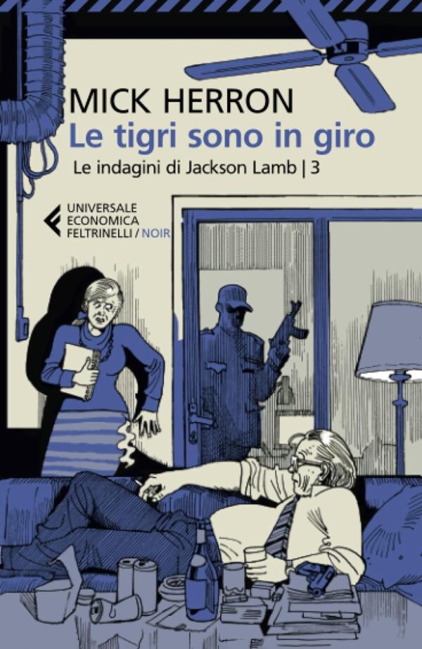 Le tigri sono in giro. Le indagini di Jackson Lamb (I)